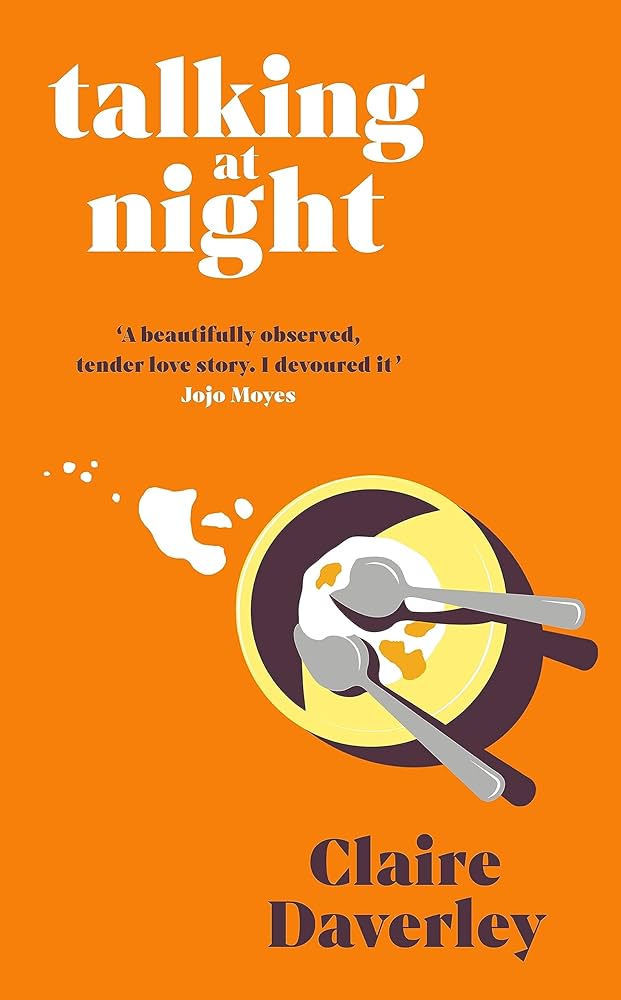 Talking at Night: A Novel Claire Daverley Author